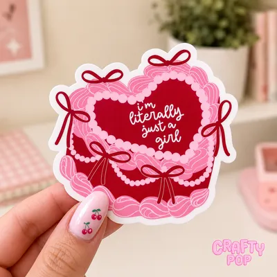 I'm Literally Just a Girl - Sticker de Pastel con Corazón - 1 sticker
