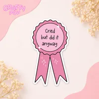 Cried But Did It Anyway - Lloré Pero Lo Hice de Todos Modos - 1 sticker photo 1